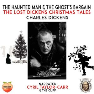 The Haunted Man and the Ghosts Barga..., Charles Dickens