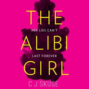 The Alibi Girl, C.J. Skuse