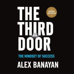 The Third Door, Alex Banayan
