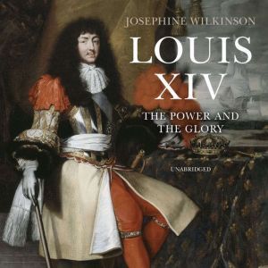 Louis XIV, Josephine Wilkinson