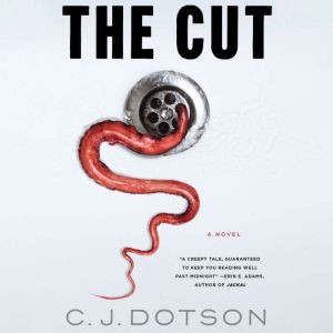 The Cut: A Novel