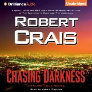 Chasing Darkness, Robert Crais