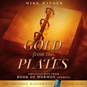 Gold from the Plates, Mike Winder