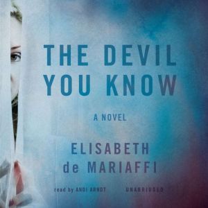 The Devil You Know, Elisabeth de Mariaffi
