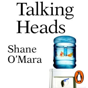 Talking Heads: The New Science of How Conversation Shapes Our Worlds