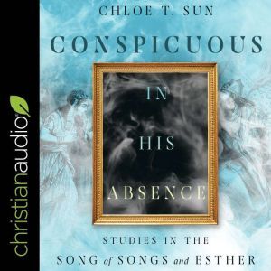 Conspicuous in His Absence, Chloe T. Sun
