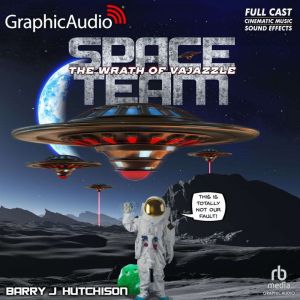 Space Team 2 The Wrath of Vajazzle ..., Barry J. Hutchison