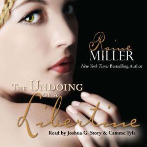 The Undoing of a Libertine, Raine Miller