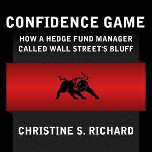 Confidence Game, Christine S. Richard