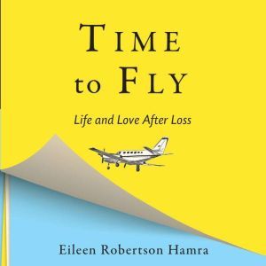 Time to Fly, Eileen Robertson Hamra