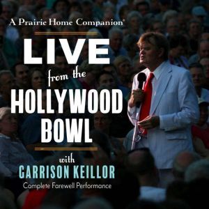 A Prairie Home Companion Live from the Hollywood Bowl, Unknown