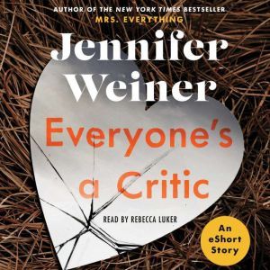 Everyones A Critic, Jennifer Weiner