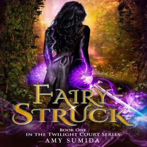 FairyStruck, Amy Sumida
