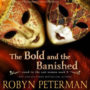 The Bold and the Banished, Robyn Peterman