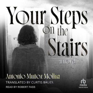 Your Steps on the Stairs: A Novel