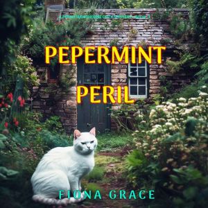 Peppermint Peril (A Penny Hawthorne Cozy MysteryBook 3): Digitally narrated using a synthesized voice