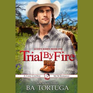 Trial by Fire, BA Tortuga