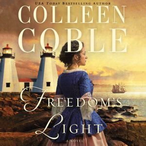 Freedoms Light, Colleen Coble