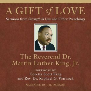 A Gift of Love, Dr. Martin Luther King, Jr.