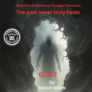 Guilt: Book One of the Nancy Flanagan Chronicles