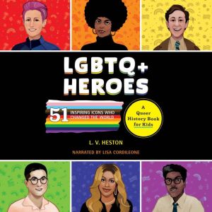 LGBTQ Heroes, L. V. Heston