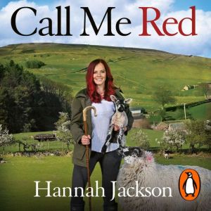 Call Me Red: A shepherds journey