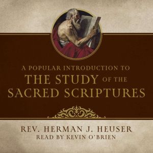 A Popular Introduction to the Study o..., Rev. Herman J. Heuser