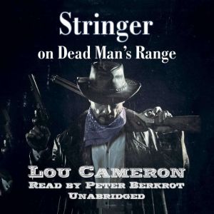 Stringer on Dead Mans Range, Lou Cameron