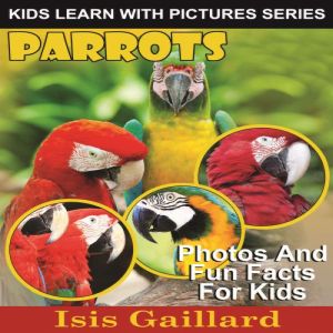 Parrots, Isis Gaillard