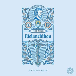 Meeting Melanchthon, Scott Keith