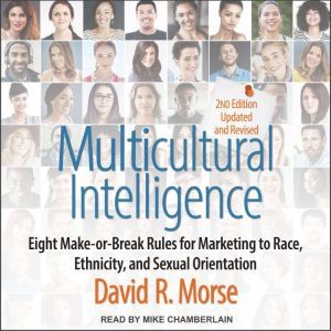 Multicultural Intelligence, David R. Morse