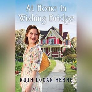 At Home in Wishing Bridge, Ruth Logan Herne