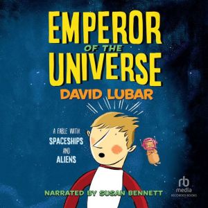 Emperor of the Universe, David Lubar
