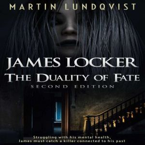 James Locker The Duality of Fate Se..., Martin Lundqvist
