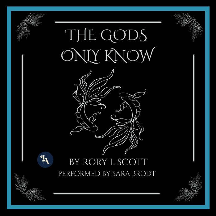 The Gods Only Know, Rory L Scott