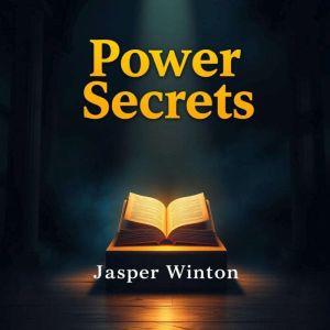 Power Secrets Billionaire Business U..., Jasper Winton