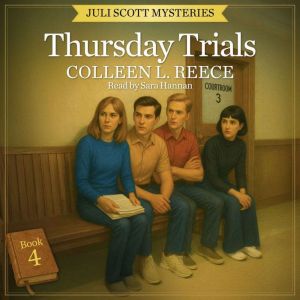 Thursday Trials, Colleen L. Reece