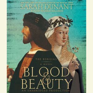 Blood  Beauty, Sarah Dunant