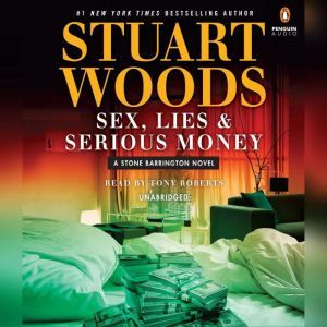 Sex, Lies, and Serious Money, Stuart Woods