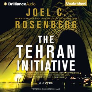 The Tehran Initiative, Joel C. Rosenberg