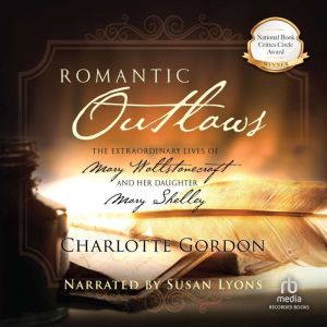 Romantic Outlaws, Charlotte Gordon