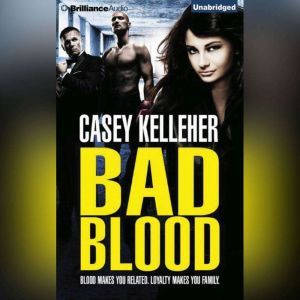 Bad Blood, Casey Kelleher