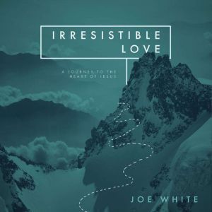 Irresistible Love, Joe White