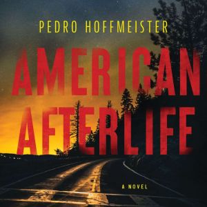 American Afterlife, Pedro Hoffmeister