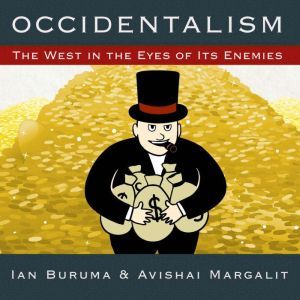 Occidentalism, Ian Buruma