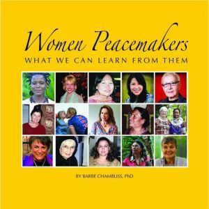 Women Peacemakers, Barbe Chambliss PhD