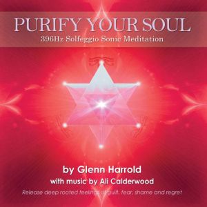 396Hz Solfeggio Meditation, Glenn Harrold