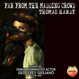 Far From The Madding Crowd, Thomas Hardy