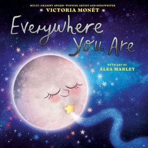 Everywhere You Are, Victoria Monet