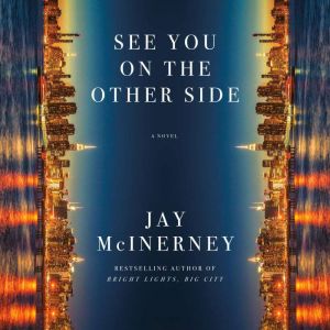 See You on the Other Side, Jay McInerney